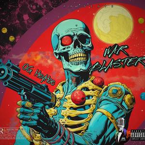 War Blaster (Explicit)