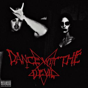Dance Wit The Devil (Explicit)