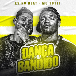 Dança pra Bandido (Explicit)