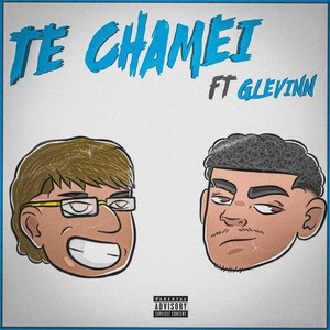 Te chamei (Explicit)