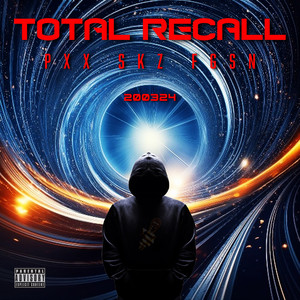 Total Recall 200324 (Explicit)