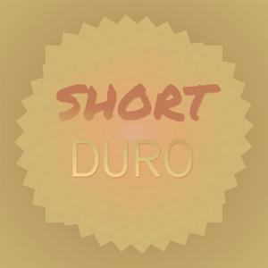 Short Duro