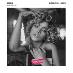 Faraón - Nostalgia (Nowakowski Remix)
