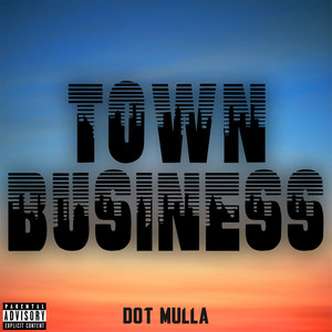 Town Business (Explicit)