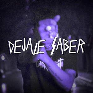 Déjale Saber (Explicit)