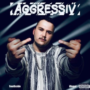 Aggressiv (Explicit)