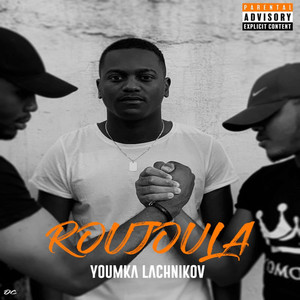 Roujoula (Explicit)