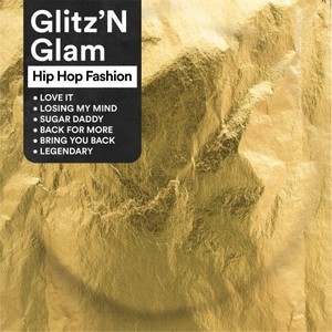 Glitz 'n Glam - Hip Hop Fashion (Explicit)