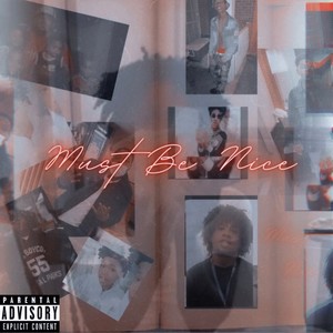 Must b nice (feat. Luh Desso) [Remix] [Explicit]