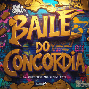 Baile do Concórdia (Explicit)