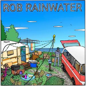 Rob Rainwater (Explicit)