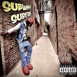 Subway Surfin' (feat. antygotbanz) [Remixx] [Explicit]