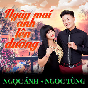 Ngày Mai Anh Lên Đường