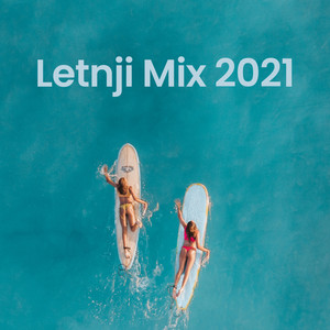 Letnji Mix 2021 (Explicit)