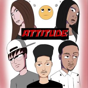 Attitude (feat. Jay Tone & Above Apollo) [Explicit]