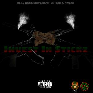 Invest in Stickz(feat. Tk, Fk & Ghosttt) (Explicit)