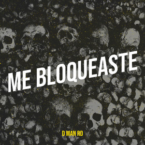Me Bloqueaste (Explicit)