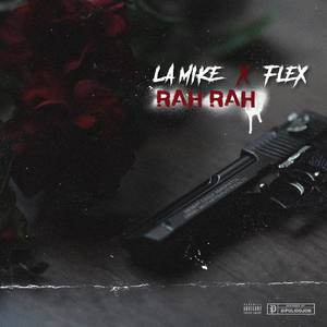 Rah Rah (Explicit)