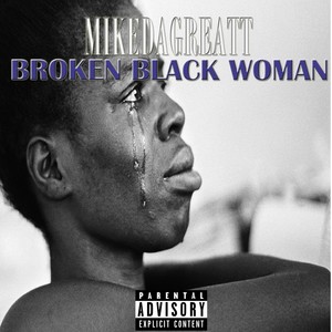 Broken Black Woman (Explicit)