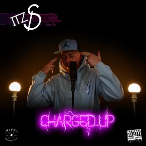 Charged Up(feat. Saykridd Daly) (Explicit)