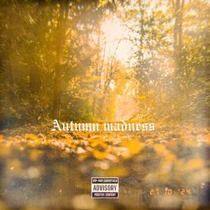 Autumn Madness (Explicit)