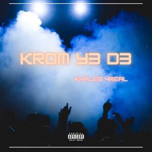 Krom Y3 De (Explicit)