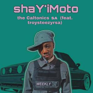 shaY'imoto (feat. troysteezy)