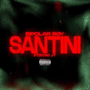 SANTINI (feat. KVKO JT) (Explicit)
