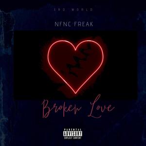 Broken Love (Explicit)