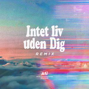 Intet liv uden Dig (feat. Esben Engholm) [Tyron Ivins Remix]