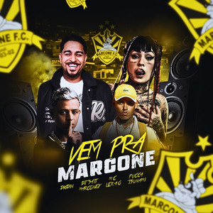 VEM PRA MARCONE (Explicit)