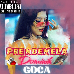 PRENDEMELA (Explicit)