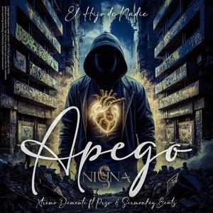 Apego (feat. PrsV & S1r) [Explicit]