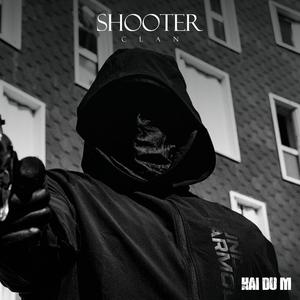 SHOOTER CLAN (Explicit)