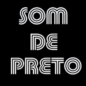 É SOM DE PRETO DE FAVELADO (Explicit)