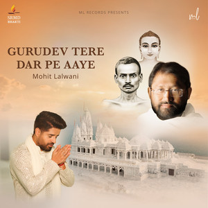Gurudev Tere Dar Pe Aaye