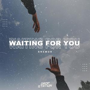 Waiting For You
