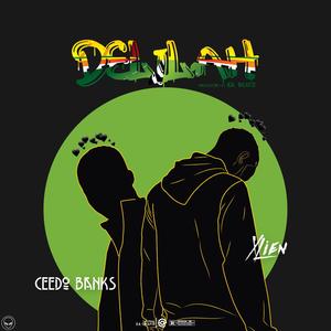 Delilah(feat. Ceedo Banks)