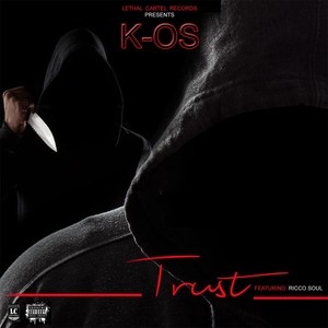Trust(feat. Ricco Soul) (Explicit)