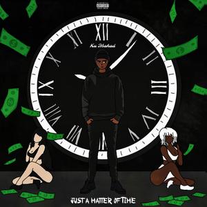 Just A Matter Of Time (Explicit)