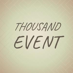 Thousand Event