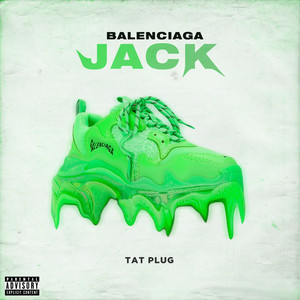 BALENCIAGA JACK (Explicit)