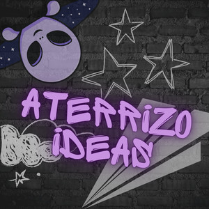 Aterrizo Ideas (Explicit)