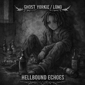 Hellbound Echoes (feat. Lono) (Explicit)