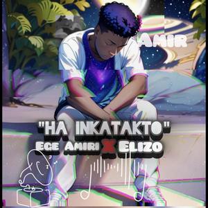 Ha Inkatakto (feat. King Elizo)
