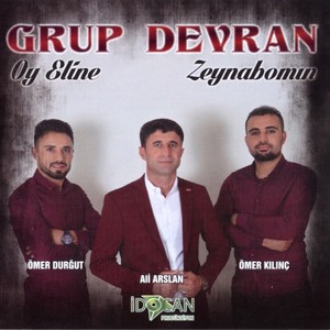 Grup Devran (Oy Eline / Zeynabomın)