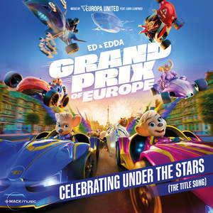 Celebrating Under The Stars (The Title Song - The Title Song - Ed & Edda GRAND PRIX OF EUROPE)