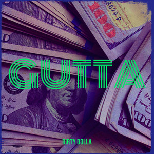 Gutta (Explicit)