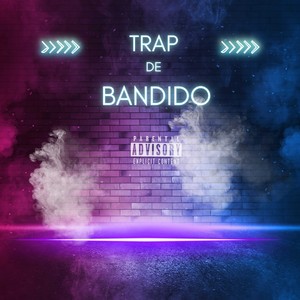 Trap de Bandido (Acoustic) [Explicit]