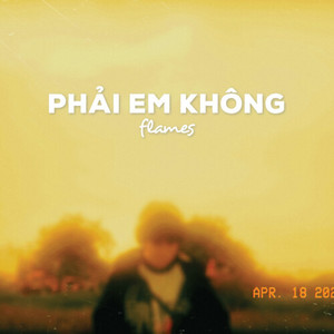 PHẢI EM KHÔNG